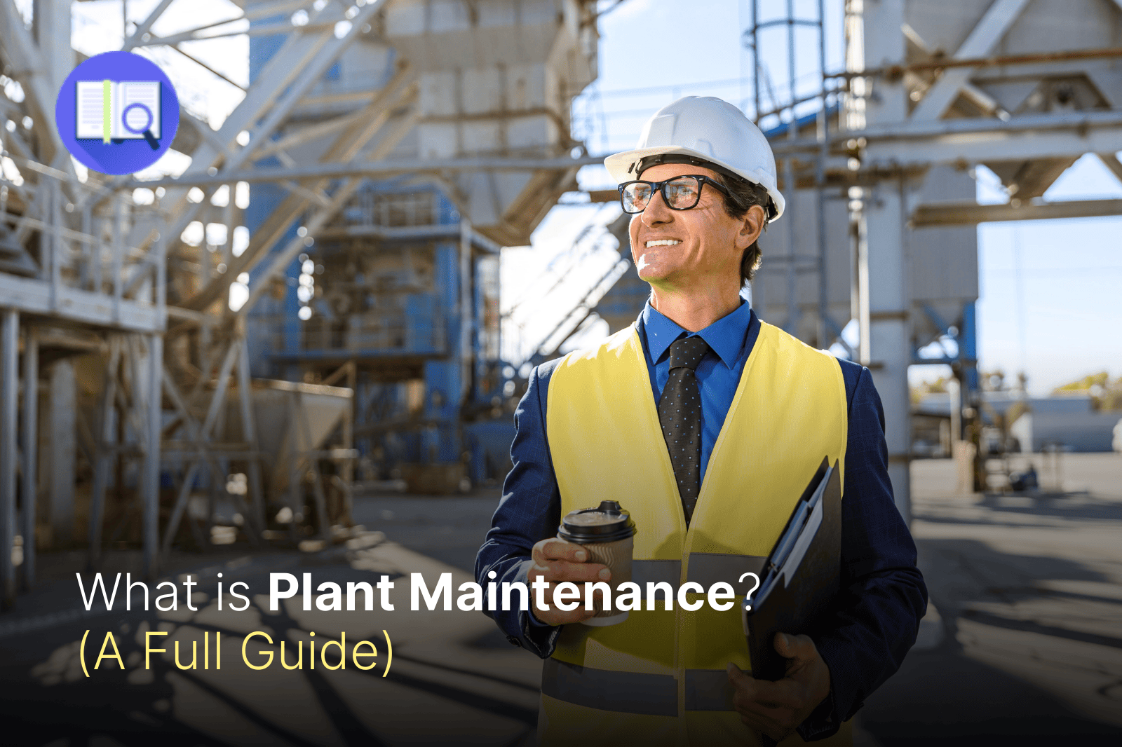 what-is-plant-maintenance-a-full-guide-fieldex